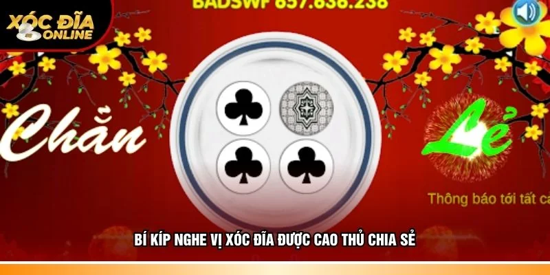 Kinh nghiệm nghe vị xóc đĩa được cao thủ chia sẻ