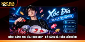 cách đánh xóc đĩa theo nhịp