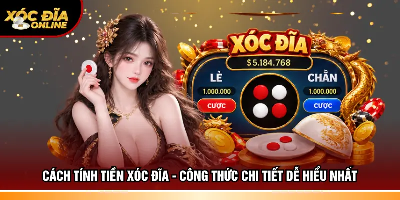 Cách tính tiền xóc đĩa