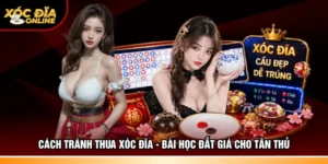 Cách tránh thua xóc đĩa