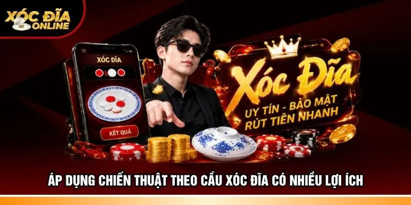 Áp dụng chiến thuật theo cầu xóc đĩa có nhiều lợi ích