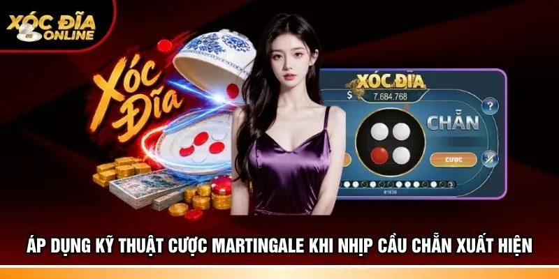 Áp dụng kỹ thuật cược Martingale khi nhịp cầu chẵn xuất hiện