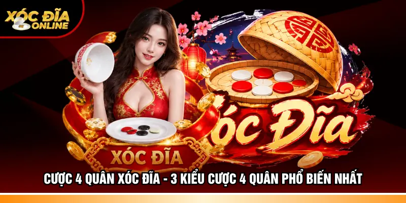 Cược 4 quân Xóc đĩa