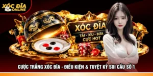 Cược trắng Xóc đĩa