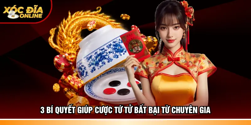 3 bí quyết giúp cược tứ tử bất bại từ chuyên gia