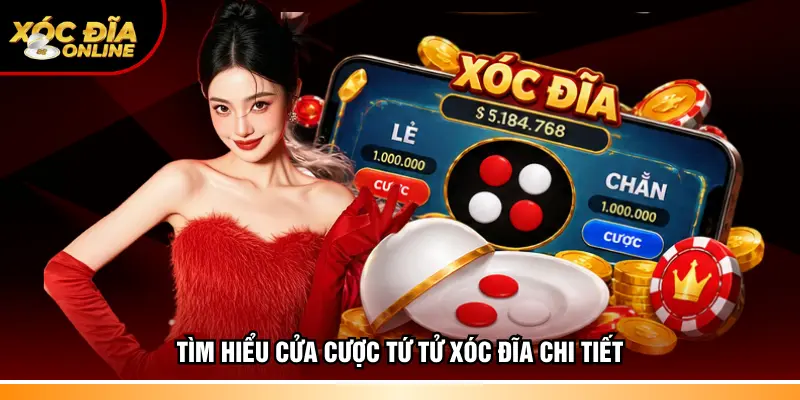 Tìm hiểu cửa cược tứ tử Xóc đĩa chi tiết