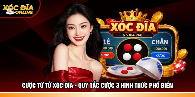 Cược tứ tử Xóc đĩa