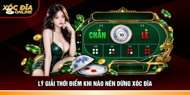 Lý giải thời điểm khi nào nên dừng xóc đĩa