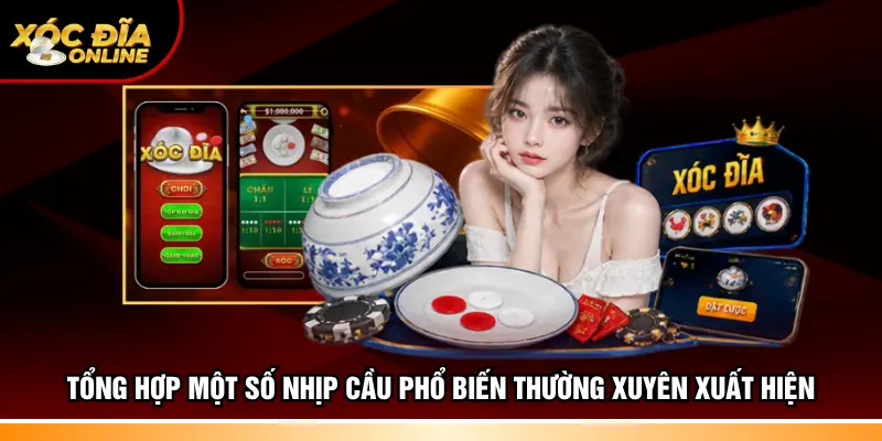 Tổng hợp một số nhịp cầu phổ biến thường xuyên xuất hiện