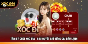 Tâm lý chơi xóc đĩa
