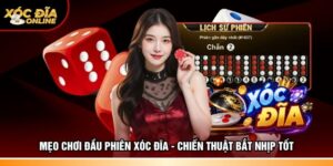 Mẹo chơi đầu phiên Xóc đĩa