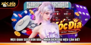 Mẹo quan sát 5 ván đầu