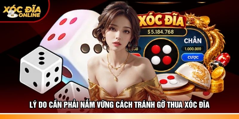 Tránh gỡ thua Xóc đĩa